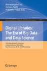 Digital Libraries: The Era of Big Data and Data Science: 16th Italian Research Conference on Digital Libraries, Ircdl 2020, Bari, Italy, January 30-31 (Communications in Computer and Information Science #1177) By Michelangelo Ceci (Editor), Stefano Ferilli (Editor), Antonella Poggi (Editor) Cover Image