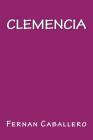 Clemencia By Onlyart Books (Editor), Fernan Caballero Cover Image