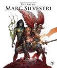 The Art of Marc Silvestri Cover Image