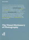 The Visual Dictionary of Photography (Visual Dictionaries) By David Präkel Cover Image