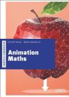 Animation Maths By Bieke Masselis, Ivo De Pauw Cover Image