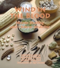 Wind in the Blood: Mayan Healing and Chinese Medicine By Hernan Garcia, Antonio Sierra, Gilberto Balam, Jeff Conant (Translated by) Cover Image