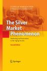 The Silver Market Phenomenon: Marketing and Innovation in the Aging Society Cover Image