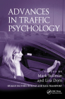 Advances in Traffic Psychology (Human Factors in Road and Rail Transport) By Mark Sullman, Lisa Dorn (Editor) Cover Image