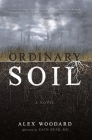 Ordinary Soil By Alex Woodard Cover Image