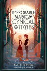 Improbable Magic for Cynical Witches Cover Image