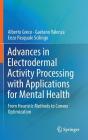 Advances in Electrodermal Activity Processing with Applications for Mental Health: From Heuristic Methods to Convex Optimization By Alberto Greco, Gaetano Valenza, Enzo Pasquale Scilingo Cover Image