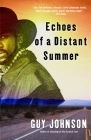 Echoes of a Distant Summer By Guy Johnson Cover Image