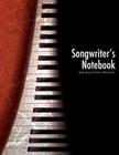Songwriter's Notebook: for musicians, composers, songwriters, and lyricists By Incredibly Useful Notebooks Cover Image