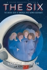 The Six -- Young Readers Edition: The Untold Story of America's First Women Astronauts By Loren Grush, Rebecca Stefoff (With) Cover Image