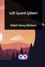 Left Guard Gilbert Cover Image