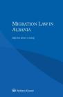 Migration Law in Albania Cover Image