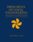 Principles of Naval Engineering: Propulsion and Auxiliary Systems (Blue & Gold Professional Library) By Matthew A. Carr (Editor) Cover Image