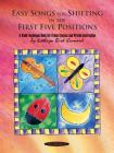 Easy Songs for Shifting in the First Five Positions: A Violin Technique Book for Group Classes and Private Instruction Cover Image