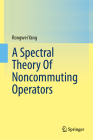 A Spectral Theory of Noncommuting Operators Cover Image
