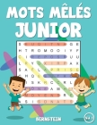 Mots mêlés junior: 200 Mots mêlés junior - Avec les solutions et gros caractères By Bernstein Cover Image
