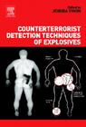 Counterterrorist Detection Techniques of Explosives By Jehuda Yinon (Editor) Cover Image