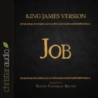 Holy Bible in Audio - King James Version: Job By David Cochran Heath, David Cochran Heath (Read by) Cover Image