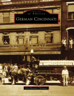 German Cincinnati (Images of America) By Don Heinrich Tolzmann Cover Image