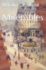 Misérables: The destiny of a misérable can be changed By Natalia Giordana Cover Image