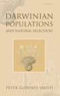 Darwinian Populations and Natural Selection By Peter Godfrey-Smith Cover Image