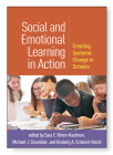 Social and Emotional Learning in Action: Creating Systemic Change in Schools By Sara E. Rimm-Kaufman (Editor), Michael J. Strambler (Editor), Kimberly A. Schonert-Reichl, PhD (Editor), Aaliyah A. Samuel, PhD (Foreword by) Cover Image