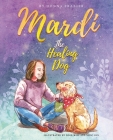Mardi The Healing Dog By Donna H. Frazier Cover Image