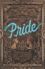 Pride: A Pride & Prejudice Remix Cover Image