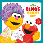 Elmo's Mommy Day (Sesame Street) By Andrea Posner-Sanchez, Adua Hernandez (Illustrator) Cover Image