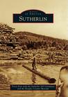 Sutherlin (Images of America (Arcadia Publishing)) By Tricia Dias, Douglas County Museum (With), Sutherlin 100 Committee (With) Cover Image