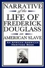 Narrative of the Life of Frederick Douglass, an American Slave: Written by Himself (an African American Heritage Book) By Frederick Douglass Cover Image
