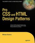 Pro CSS and HTML Design Patterns By Michael Bowers Cover Image