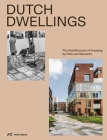 Dutch Dwellings: The Architecture of Housing Cover Image