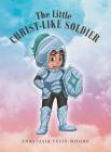 The Little Christ-like Soldier Cover Image