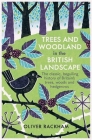 Trees and Woodland in the British Landscape By Oliver Rackham Cover Image