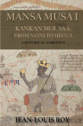 Mansa Musa I: Kankan Moussa: from Niani to Mecca Cover Image