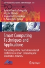 Smart Computing Techniques and Applications: Proceedings of the Fourth International Conference on Smart Computing and Informatics, Volume 2 (Smart Innovation #224) Cover Image