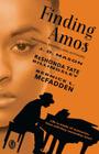Finding Amos By J.D. Mason, ReShonda Tate Billingsley, Bernice L. McFadden Cover Image