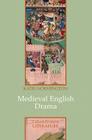 Medieval English Drama (Cultural History of Literature #25) By Katie Normington Cover Image