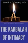 The Kabbalah of Intimacy: A Modern Implication of a Primordial Wisdom By Limor Blockman Cover Image