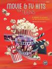 Movie & TV Hits for Teens, Bk 1: 8 Graded Selections for Early Intermediate Pianists By Dan Coates (Arranged by) Cover Image