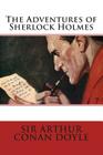 The Adventures of Sherlock Holmes By Sir Arthur Conan Doyle Cover Image