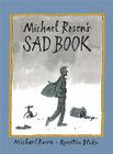 Michael Rosen's Sad Book By Michael Rosen, Quentin Blake (Illustrator) Cover Image