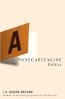 A Postcapitalist Politics By J.K. Gibson-Graham Cover Image