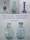 The Glass Industry in South Boston Cover Image