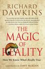 The Magic of Reality: How We Know What's Really True By Richard Dawkins Cover Image