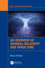 An Overview of General Relativity and Space-Time (Astronomy and Astrophysics) By Nicola Vittorio Cover Image