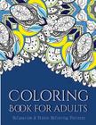 Coloring Books For Adults 2: Coloring Books for Grownups: Stress Relieving Patterns By Tanakorn Suwannawat Cover Image