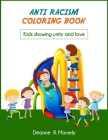 Anti Racism Coloring Book: Kids showing unity and love Cover Image
