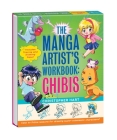 The Manga Artist's Workbook: Chibis: Easy to Follow Lessons for Drawing Super-cute Characters By Christopher Hart Cover Image